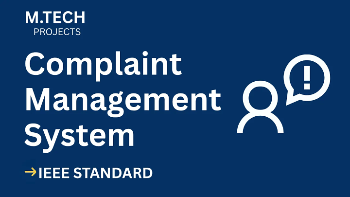 Complaint Management – M.Tech Project Report with IEEE Standard Format blog cover image
