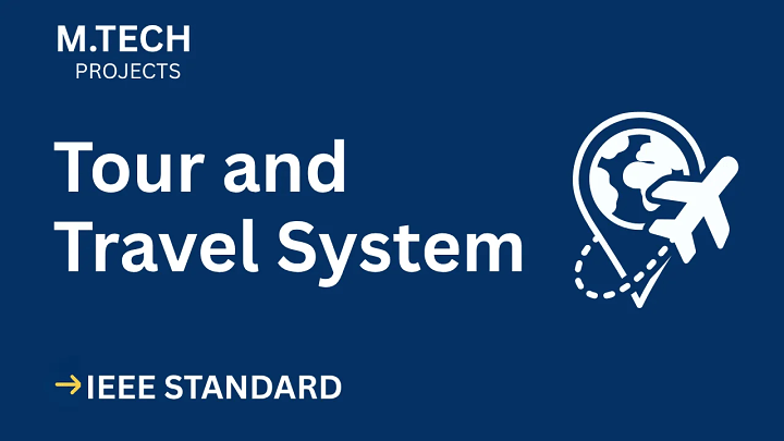 Tour and Travel System – M.Tech Project Report with IEEE Standard Format blog cover image