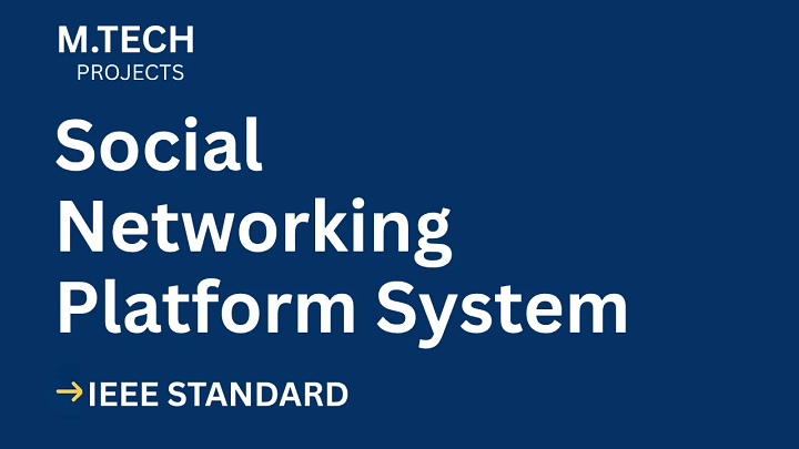 Social Networking Platform – M.Tech Project Report with IEEE Standard Format blog cover image