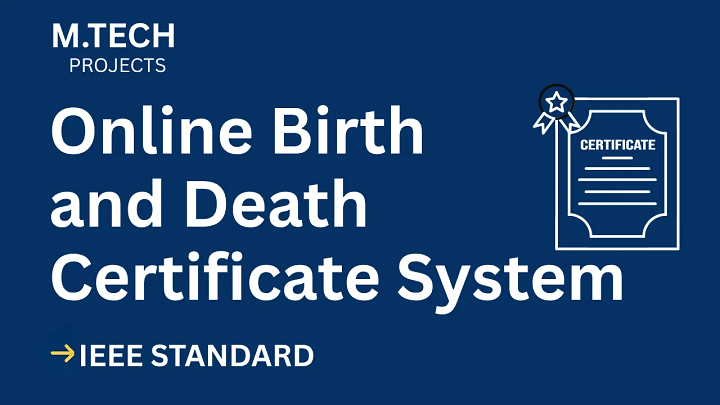 Online Birth and Death Certificate System – M.Tech Project Report with IEEE Standard Format blog cover image