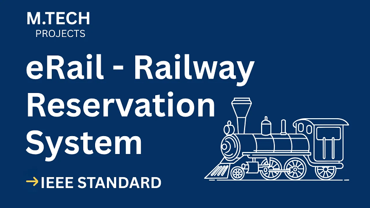 eRail - An online railway reservation system – M.Tech Project Report with IEEE Standard Format blog cover image
