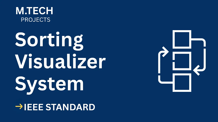 Sorting Visualizer – M.Tech Project Report with IEEE Standard Format blog cover image