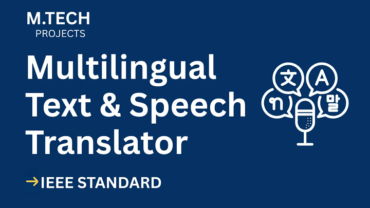Multilingual Text and Speech Translator – M.Tech Project Report with IEEE Standard Format blog cover image