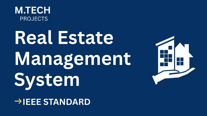 Real Estate Management – M.Tech Project Report with IEEE Standard Format blog cover image