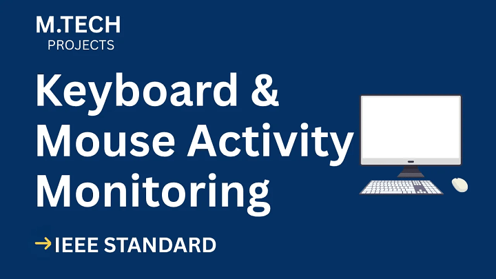 Keylogger - Keyboard &amp; Mouse Activity Monitoring – M.Tech Project Report with IEEE Standard Format blog cover image