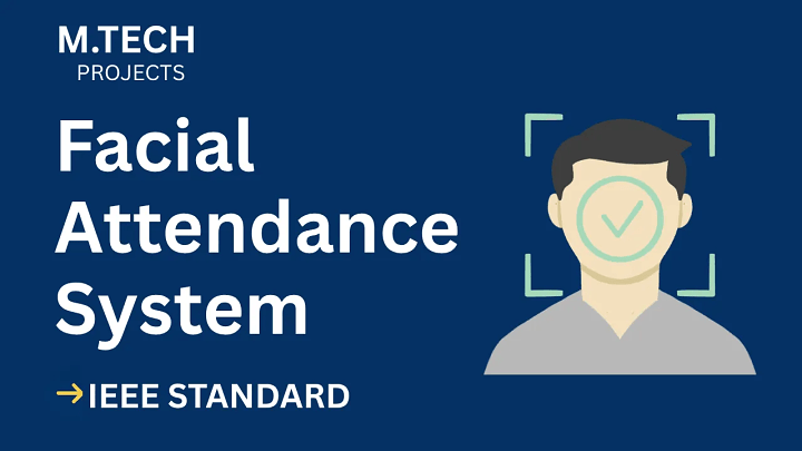 Facial Attendance System – M.Tech Project Report with IEEE Standard Format blog cover image