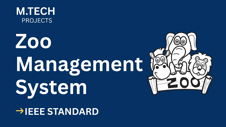Zoo Management System – M.Tech Project Report with IEEE Standard Format blog cover image