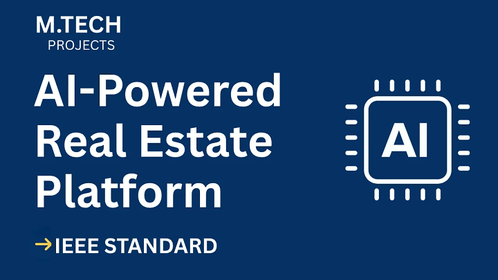 AI-Powered Real Estate Platform – M.Tech Project Report with IEEE Standard Format blog cover image