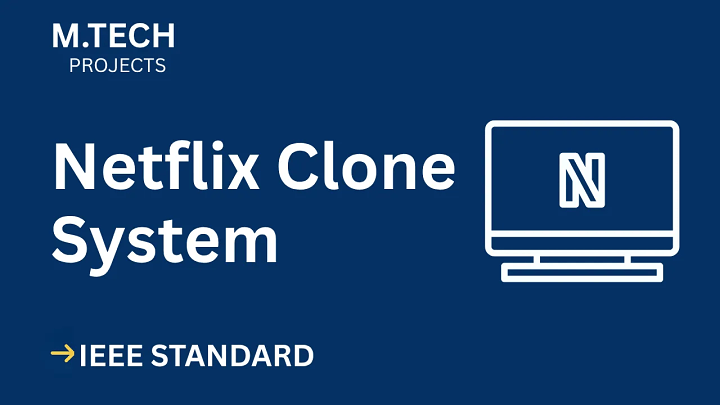 Netflix Clone – M.Tech Project Report with IEEE Standard Format blog cover image