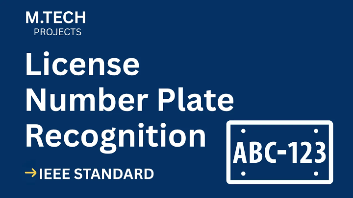 License Number Plate Recognition – M.Tech Project Report with IEEE Standard Format blog cover image