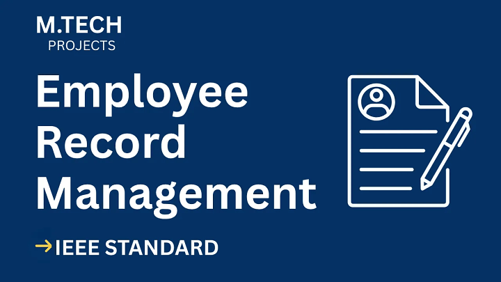 Employee Record Management System – M.Tech Project Report with IEEE Standard Format blog cover image