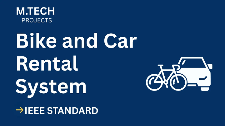 Bike and Car Rental System – M.Tech Project Report with IEEE Standard Format blog cover image