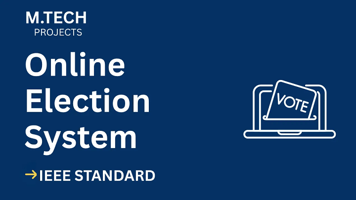 Online Election System – M.Tech Project Report with IEEE Standard Format blog cover image