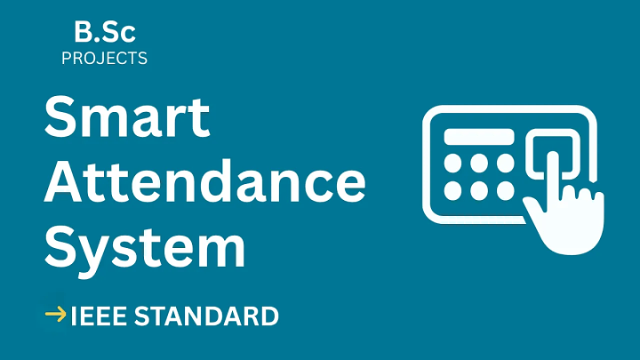 Smart Attendance – B.Sc Project Report with IEEE Standard Format blog cover image
