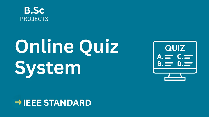 Online Quiz System – B.Sc Project Report with IEEE Standard Format blog cover image
