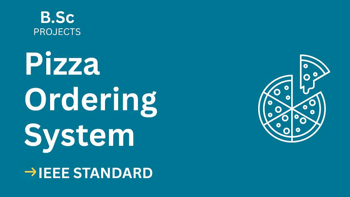 Pizza Ordering System – B.Sc Project Report with IEEE Standard Format blog cover image