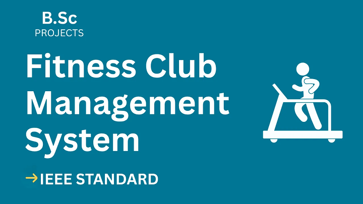 Fitness Club Management System – B.Sc Project Report with IEEE Standard Format blog cover image
