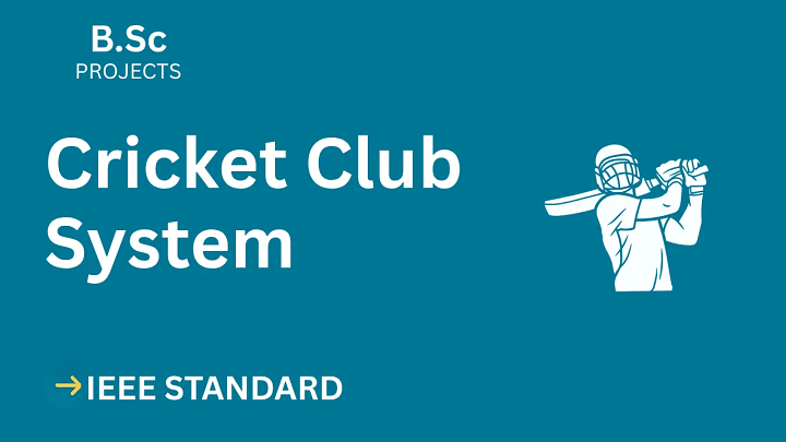Cricket Club System – B.Sc Project Report with IEEE Standard Format blog cover image