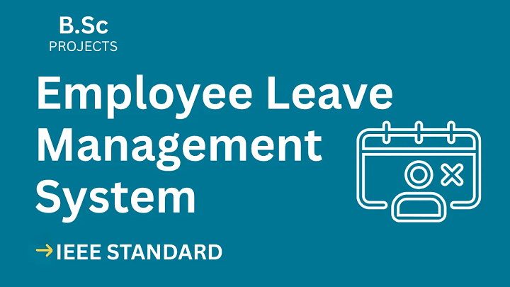 Employee Leave Management System – B.Sc Project Report with IEEE Standard Format blog cover image