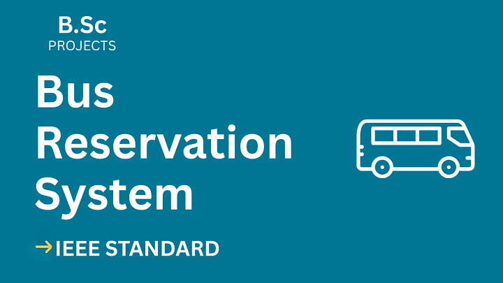 Bus reservation system – B.Sc Project Report with IEEE Standard Format blog cover image