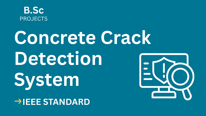Concrete Crack Detection – B.Sc Project Report with IEEE Standard Format blog cover image