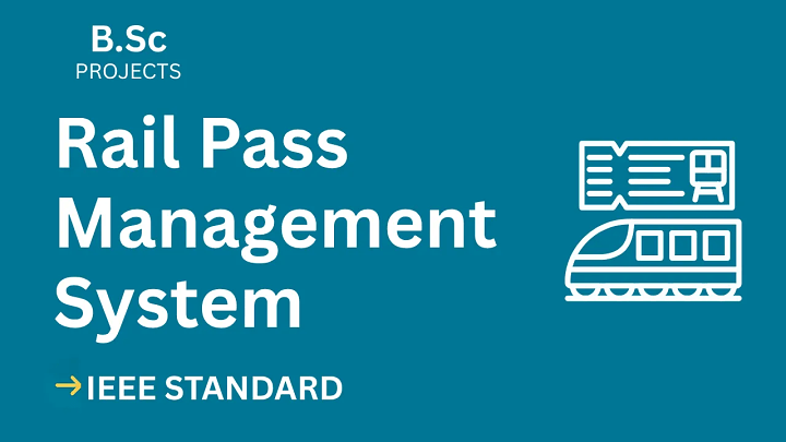 Rail Pass Management System – B.Sc Project Report with IEEE Standard Format blog cover image