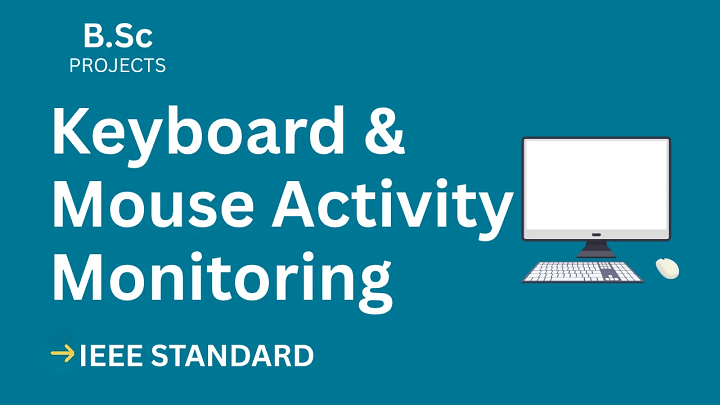 Keylogger - Keyboard &amp; Mouse Activity Monitoring – B.Sc Project Report with IEEE Standard Format blog cover image