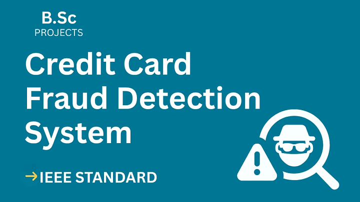 Credit Card Fraud Detection – B.Sc Project Report with IEEE Standard Format blog cover image