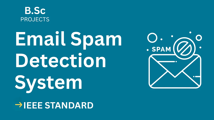 Email Spam Detection System – B.Sc Project Report with IEEE Standard Format blog cover image