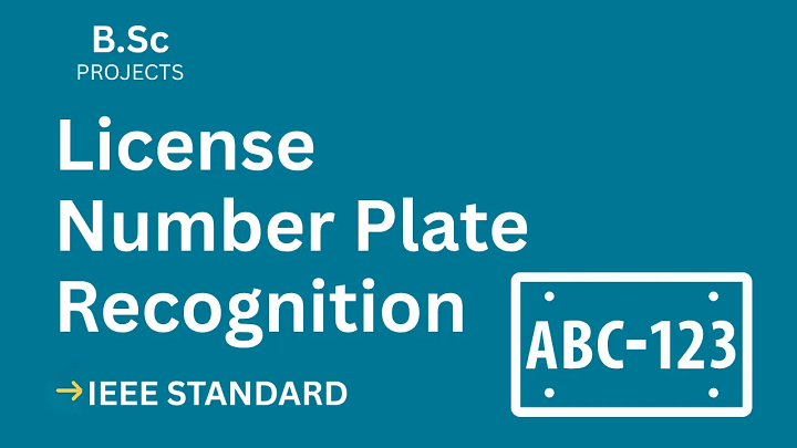 License Number Plate Recognition – B.Sc Project Report with IEEE Standard Format blog cover image