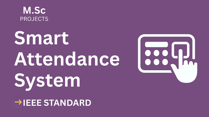 Smart Attendance – M.Sc Project Report with IEEE Standard Format blog cover image