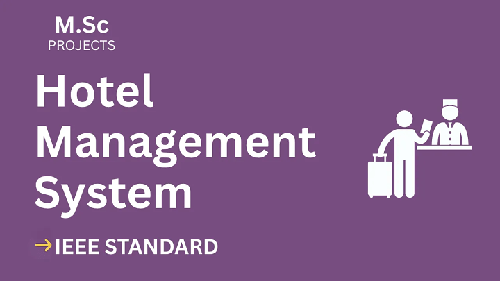 Hotel Management System – M.Sc Project Report with IEEE Standard Format blog cover image