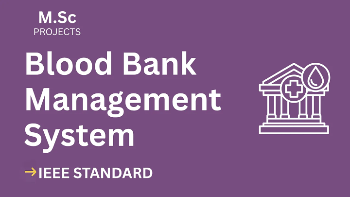 Blood Bank Management – M.Sc Project Report with IEEE Standard Format blog cover image