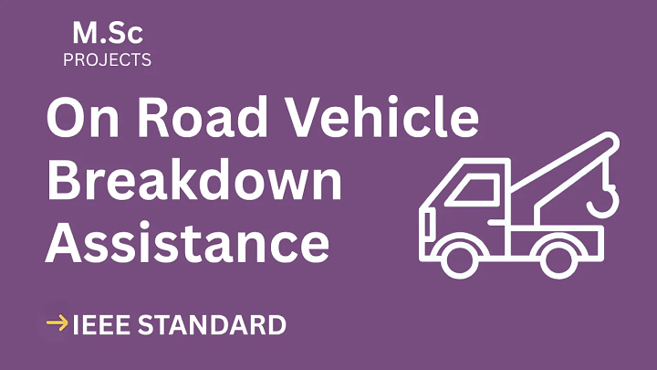 On Road Vehicle Breakdown Assistance Finder – M.Sc Project Report with IEEE Standard Format blog cover image