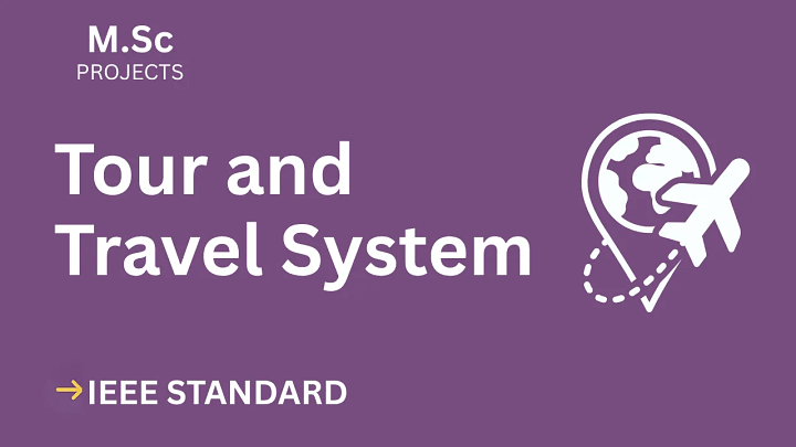 Tour and Travel System – M.Sc Project Report with IEEE Standard Format blog cover image