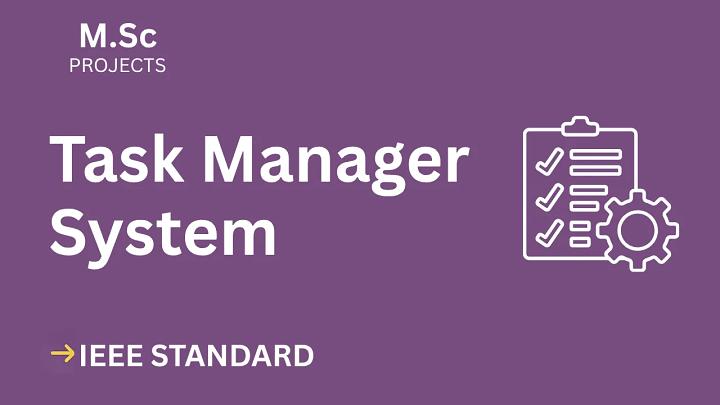 Task Manager – M.Sc Project Report with IEEE Standard Format blog cover image