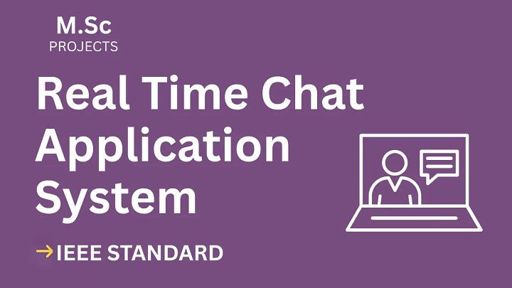 Real Time Chat Application – M.Sc Project Report with IEEE Standard Format blog cover image