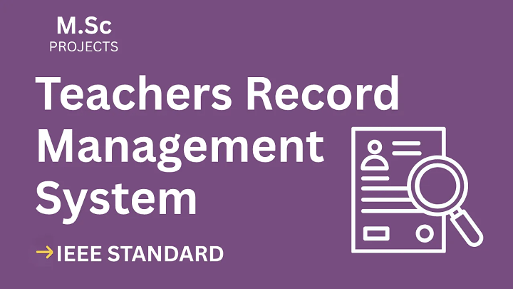 Teachers Record Management System – M.Sc Project Report with IEEE Standard Format blog cover image