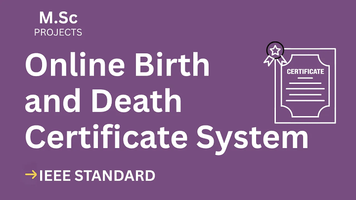 Online Birth and Death Certificate System – M.Sc Project Report with IEEE Standard Format blog cover image