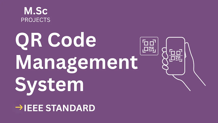 QR Code Management – M.Sc Project Report with IEEE Standard Format