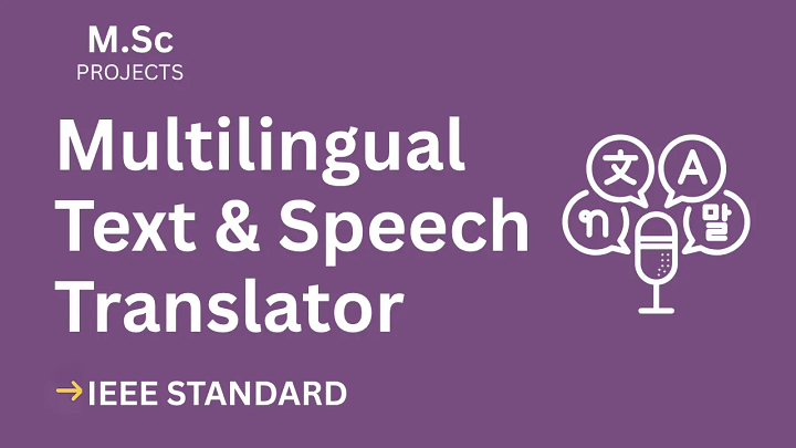 Multilingual Text and Speech Translator – M.Sc Project Report with IEEE Standard Format blog cover image