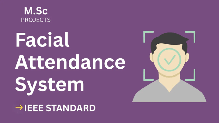 Facial Attendance System – M.Sc Project Report with IEEE Standard Format blog cover image