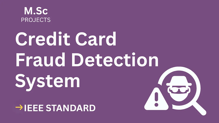 Credit Card Fraud Detection – M.Sc Project Report with IEEE Standard Format blog cover image