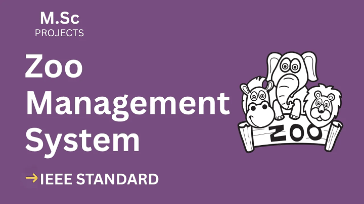 Zoo Management System – M.Sc Project Report with IEEE Standard Format blog cover image