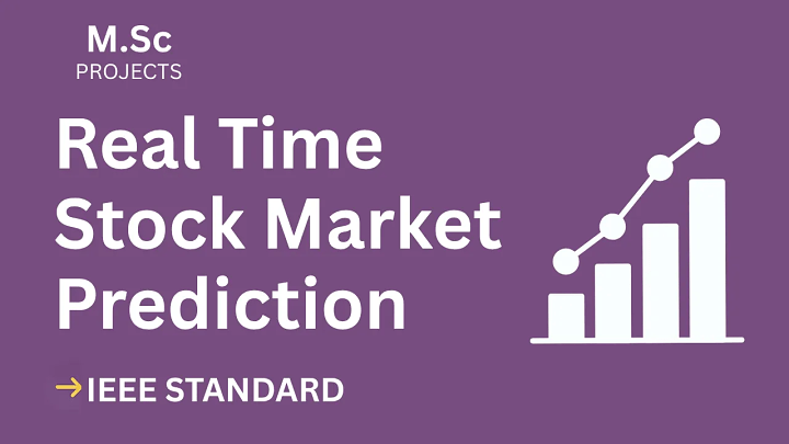 Real Time Stock Market Prediction – M.Sc Project Report with IEEE Standard Format blog cover image