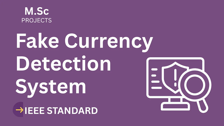 Fake Currency Detection – M.Sc Project Report with IEEE Standard Format blog cover image