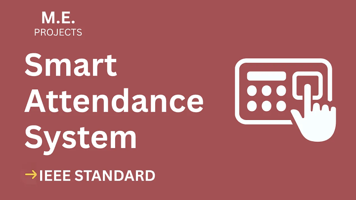 Smart Attendance – ME Project Report with IEEE Standard Format blog cover image