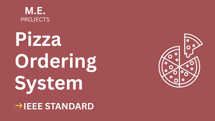 Pizza Ordering System – ME Project Report with IEEE Standard Format blog cover image