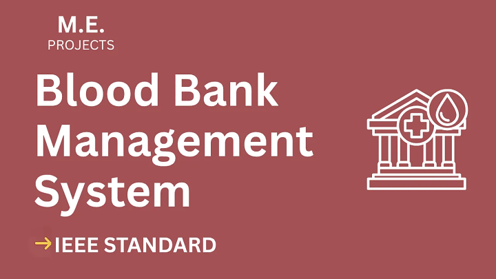 Blood Bank Management – ME Project Report with IEEE Standard Format blog cover image