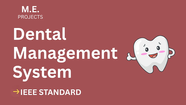 Dental Management System – ME Project Report with IEEE Standard Format blog cover image